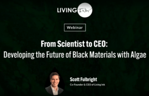 Biotech Webinar Developing the Future of Black Materials with Algae Watch Now